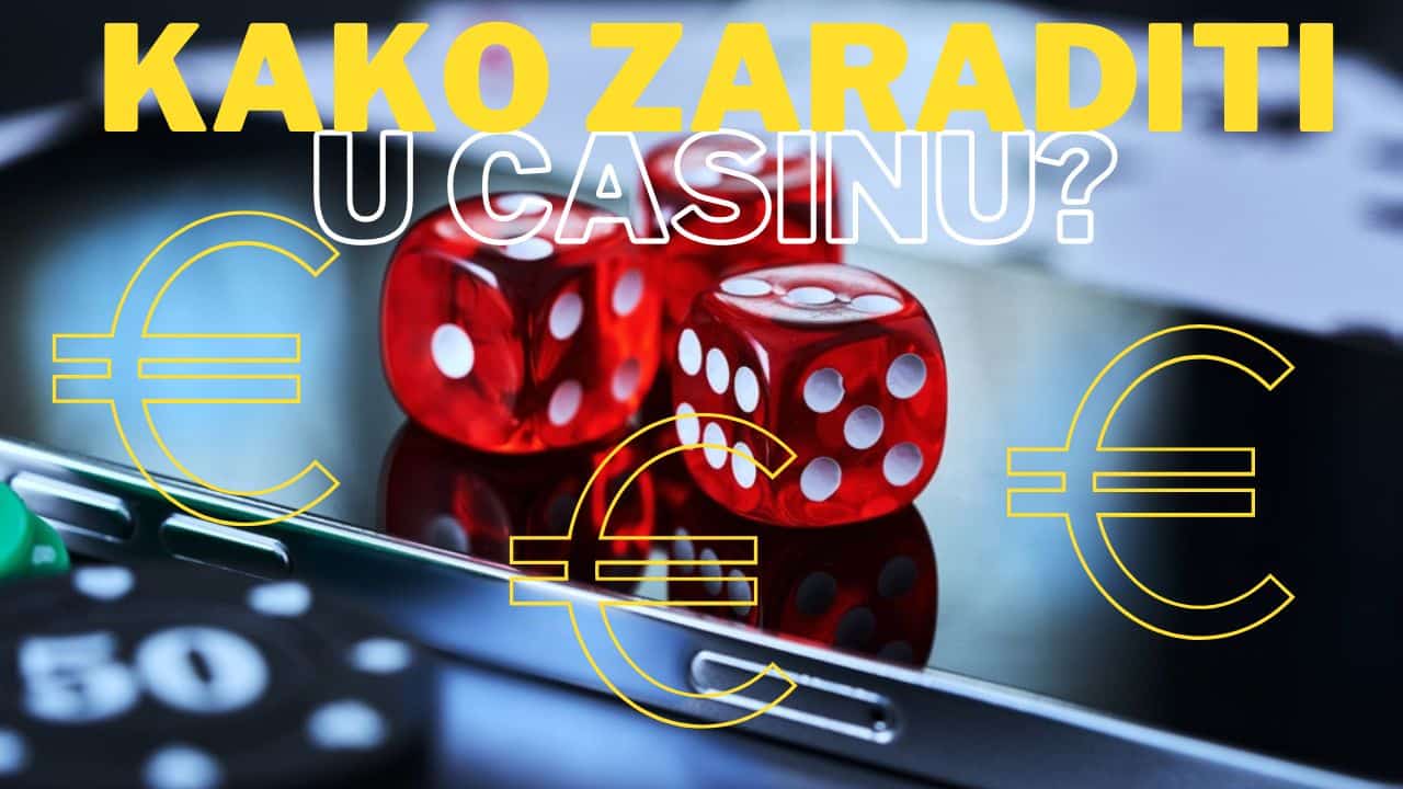 Kako zaraditi u casinu