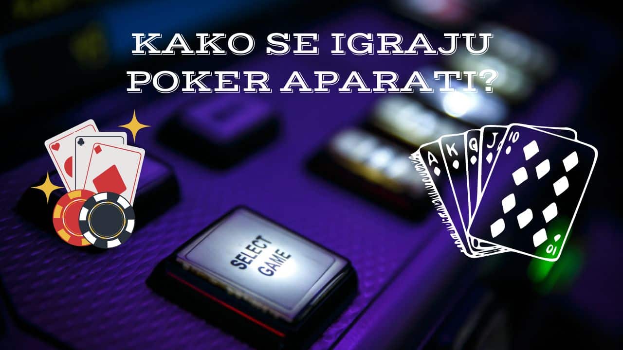 Kako se igraju poker aparati i zašto su popularni