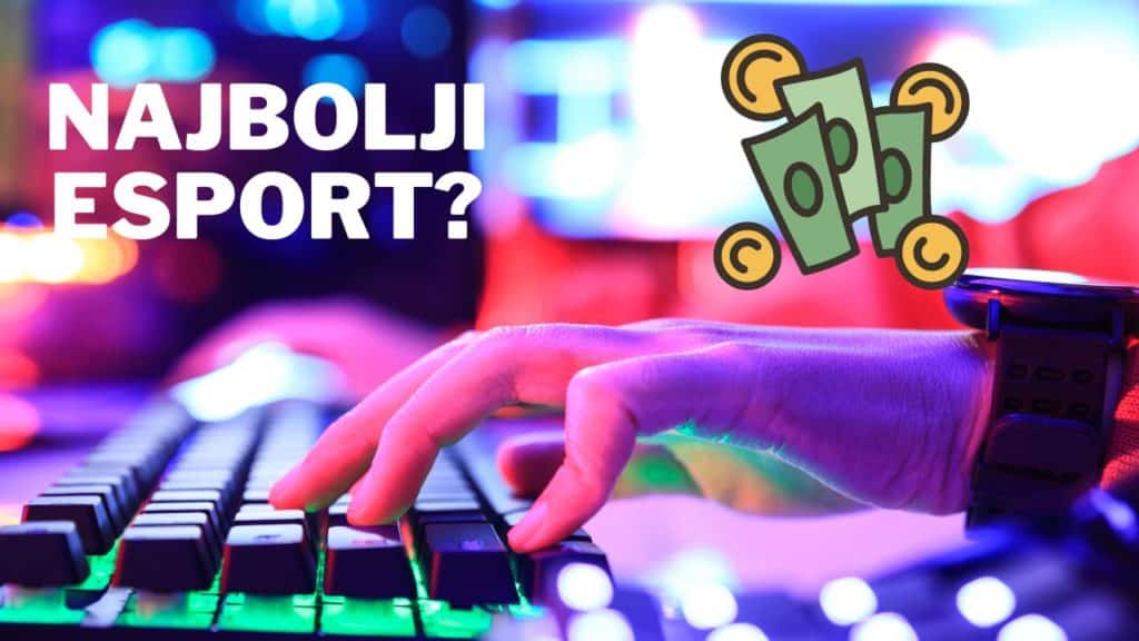 Koji je najbolji esport za kladionicu