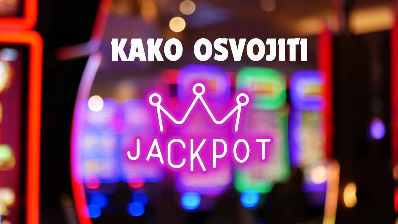 kako osvojiti jackpot u casinu