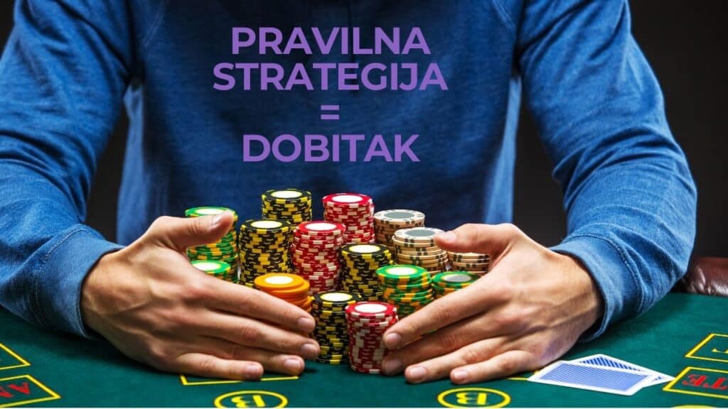 pravilna strategija pokera donosi veće dobitke