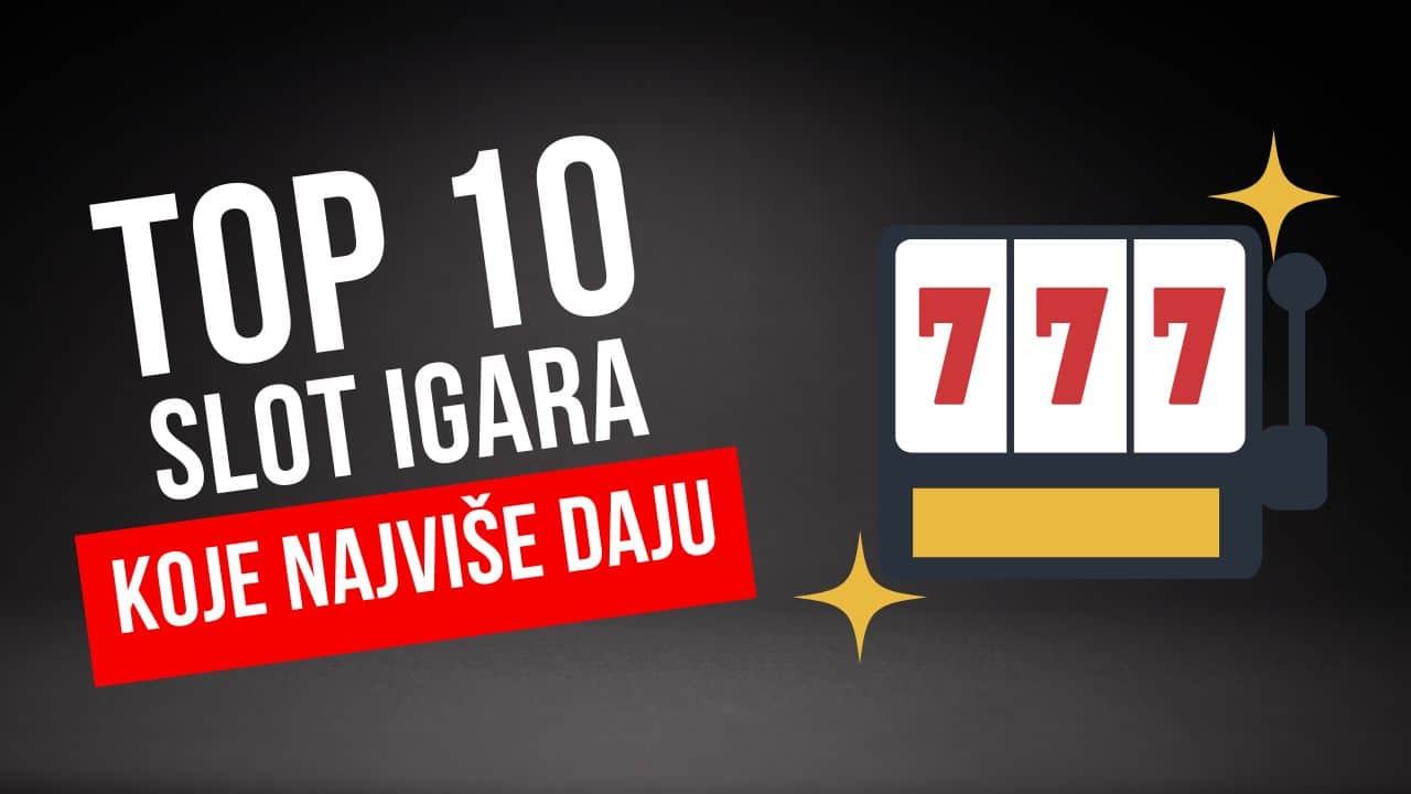 Slot igre koje najviše daju